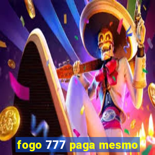 fogo 777 paga mesmo